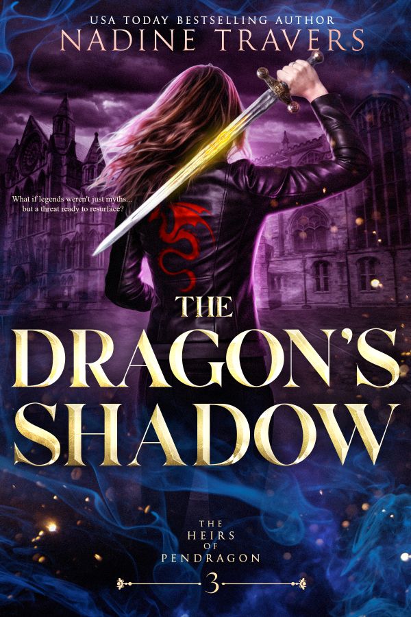The Dragon's Shadow — Heirs of Pendragon Book Three cover
